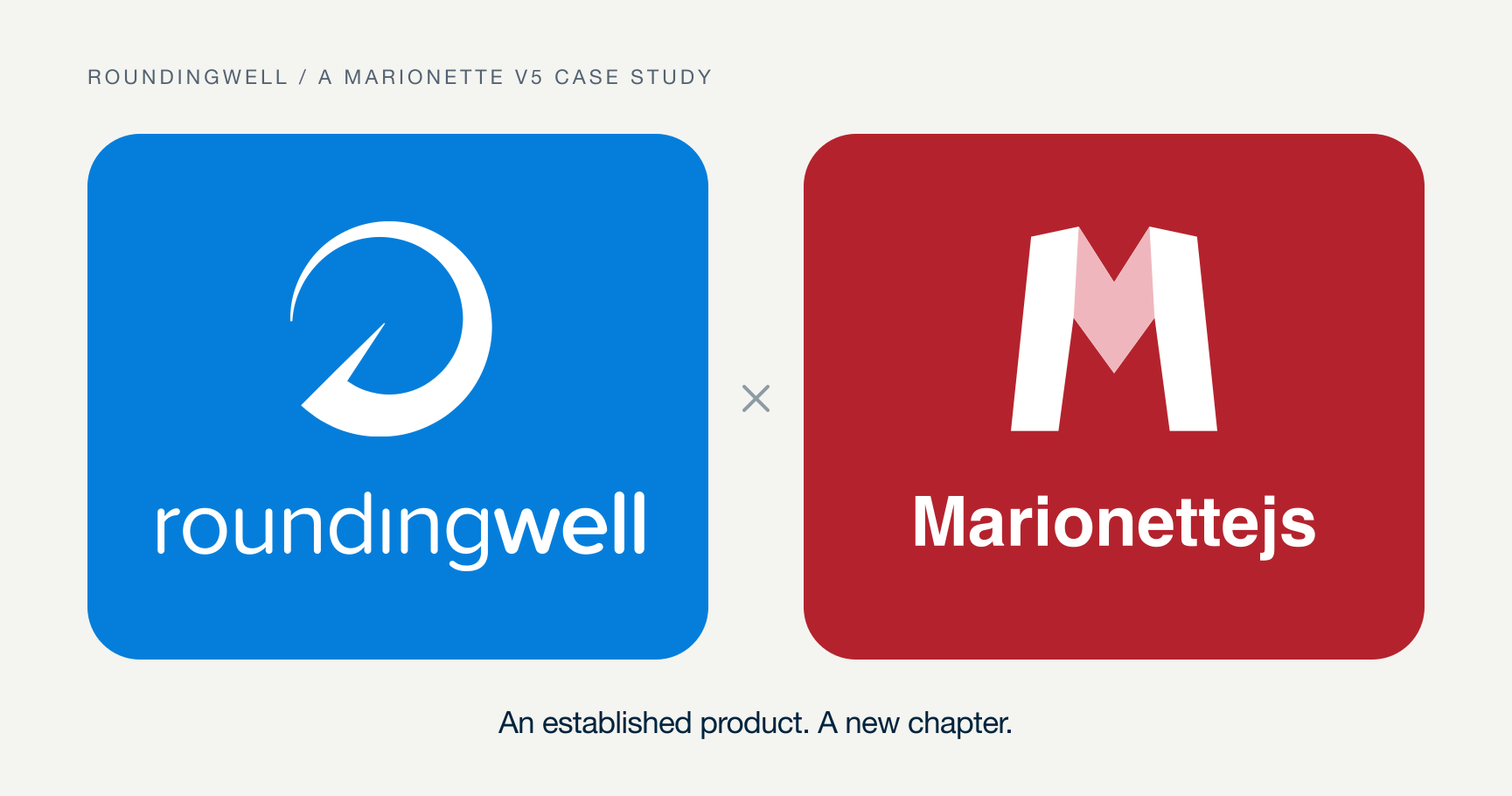 RoundingWell’s white symbol and wordmark in a blue rounded panel beside Marionette’s white symbol and wordmark in a red rounded panel. An established product. A new chapter.